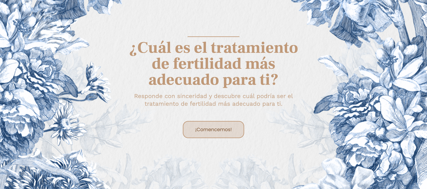 ¿cual es el tratamiento de fertilidad adecuado para ti?